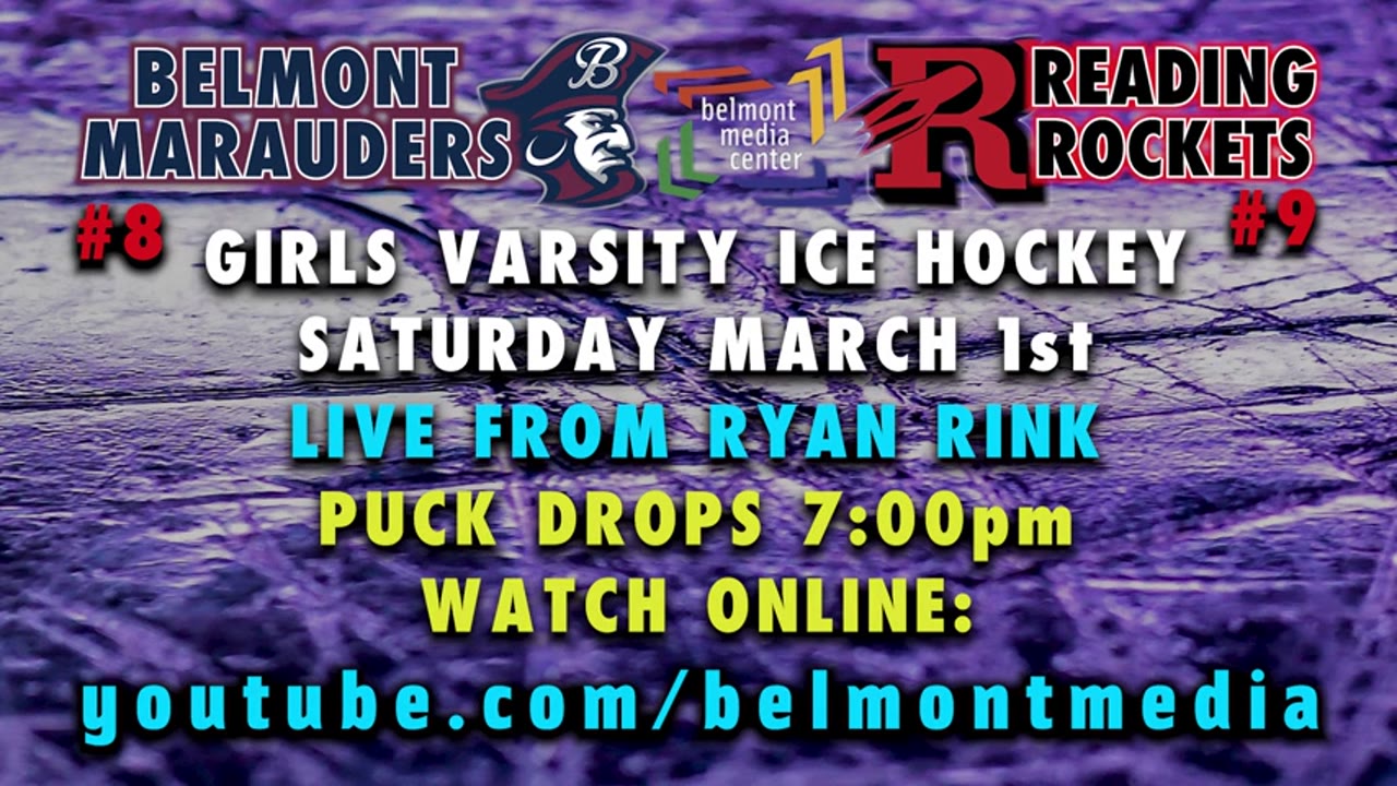 Belmont HS Girls Varsity Ice Hockey: Marauders vs Reading Rockets 03/01/25