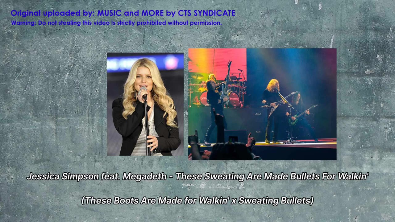 Jessica Simpson feat. Megadeth - These Sweating Are Made Bullets For Walkin' (Mashup)