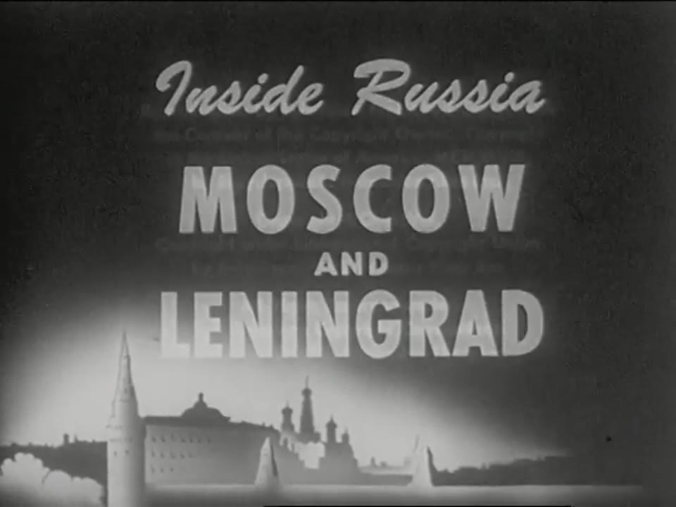 Inside Russia: Moscow and Leningrad