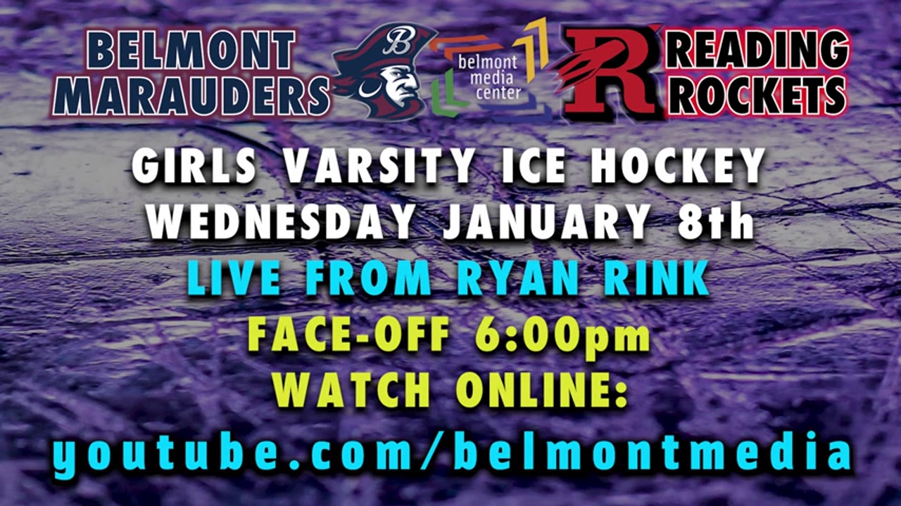 Belmont HS Girls Varsity Ice Hockey: Marauders vs Reading Rockets 01/08/25