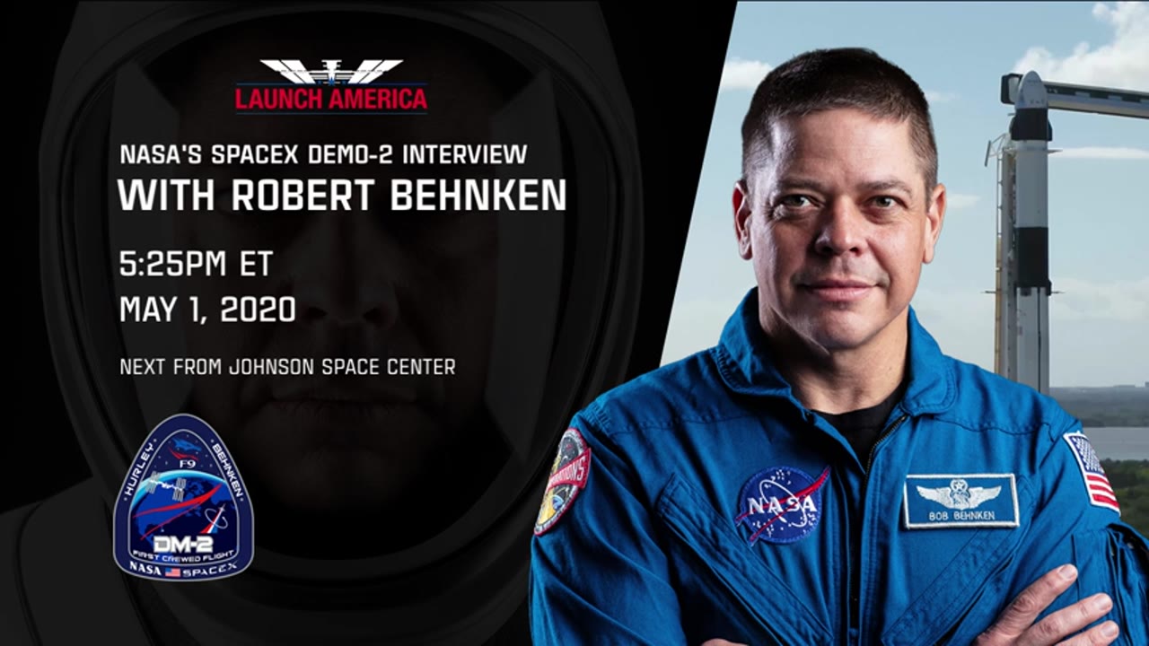 NASA_SpaceX_Demo2_Robert_Behnken_Interviews_2020_0501
