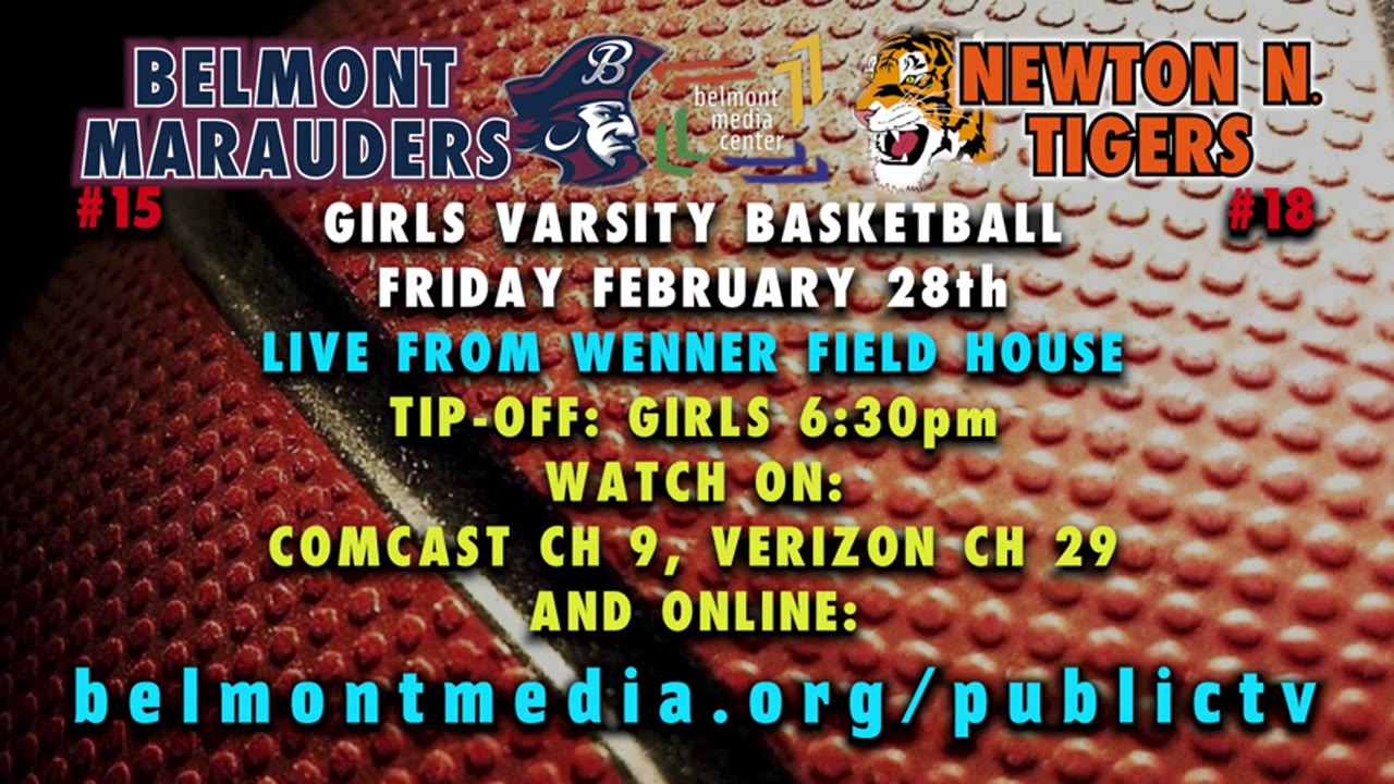 Belmont HS Girls Varsity Basketball: Marauders vs Newton North Tigers 02/28/25