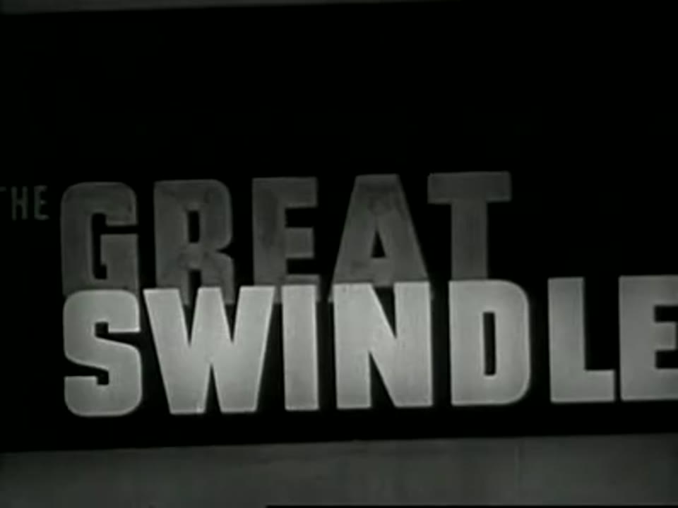 Great Swindle, The