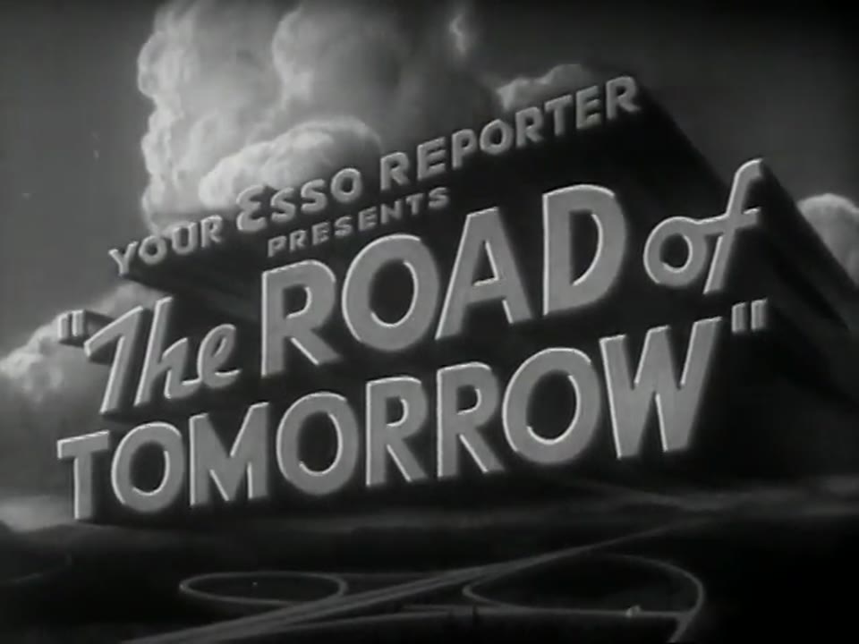 Road of Tomorrow, The (Reel I only)