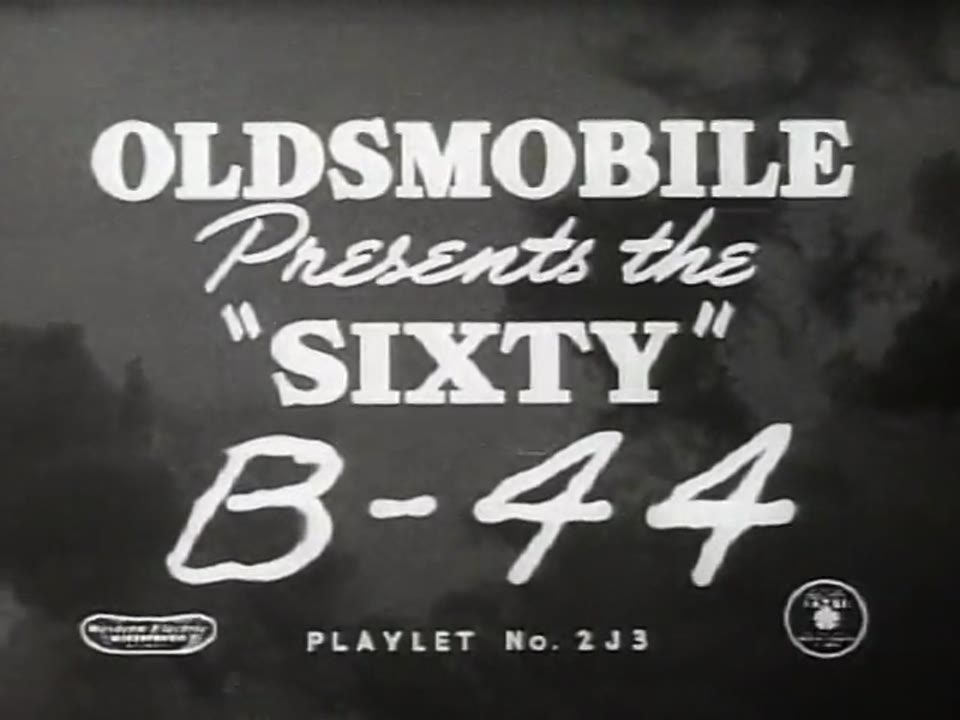 Oldsmobile Presents the "Sixty" B-44 (1942 Oldsmobile Playlets)