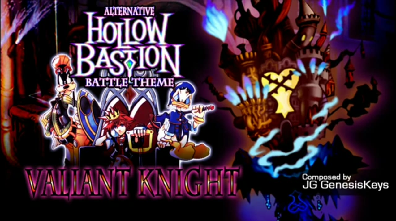 Kingdom Hearts 1 Mock OST Valiant Knight