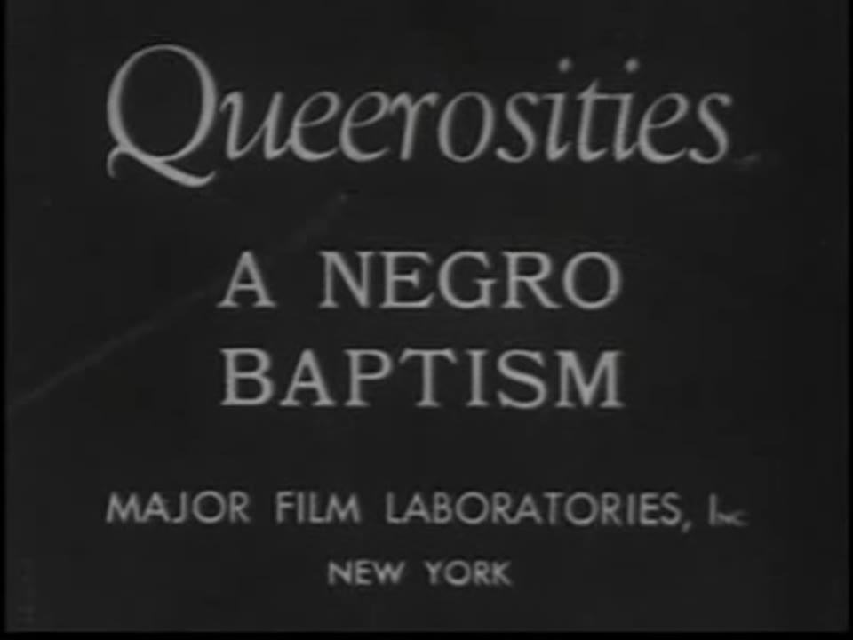 Queerosities - A Negro Baptism