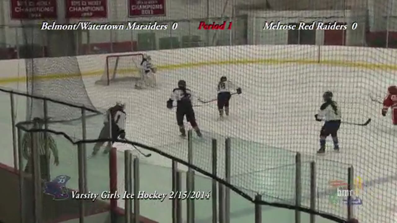 BHS Sports TV presents: Varsity Girls Ice Hockey - Belmont/Watertown Maraiders vs Melrose Red Raiders 02/15/14