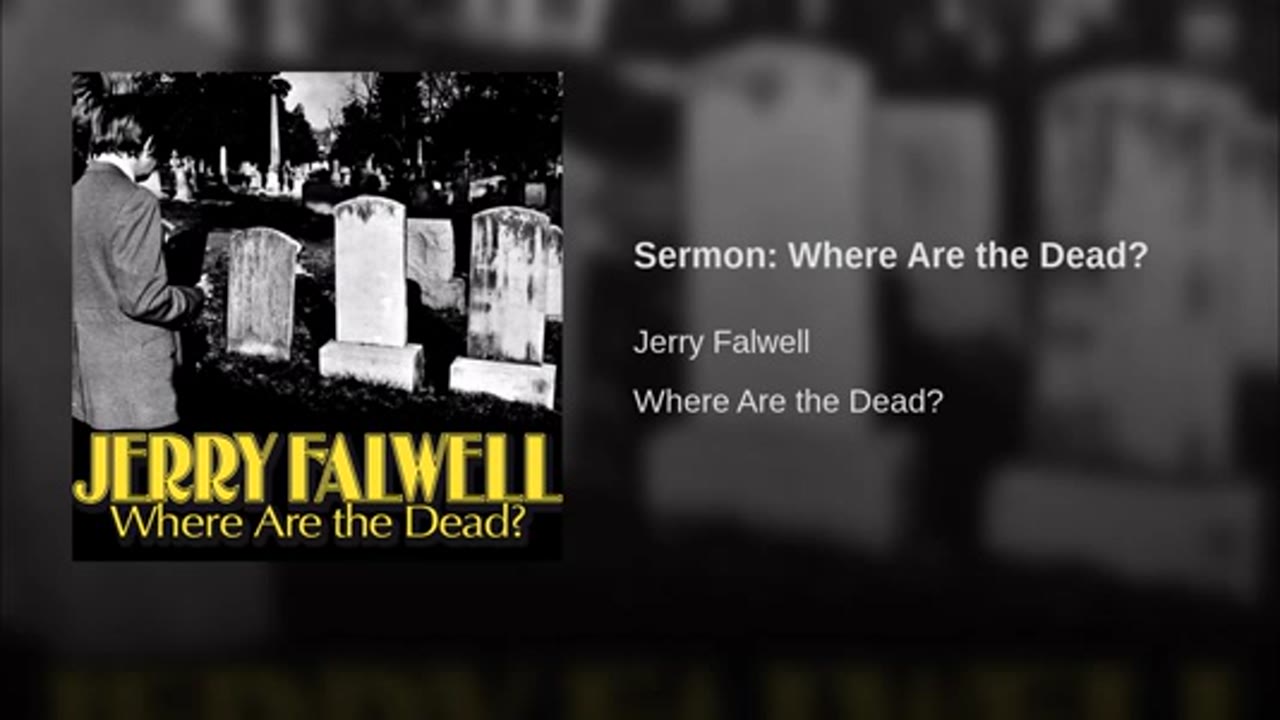 Where Are the Dead (1972) Jerry Falwell