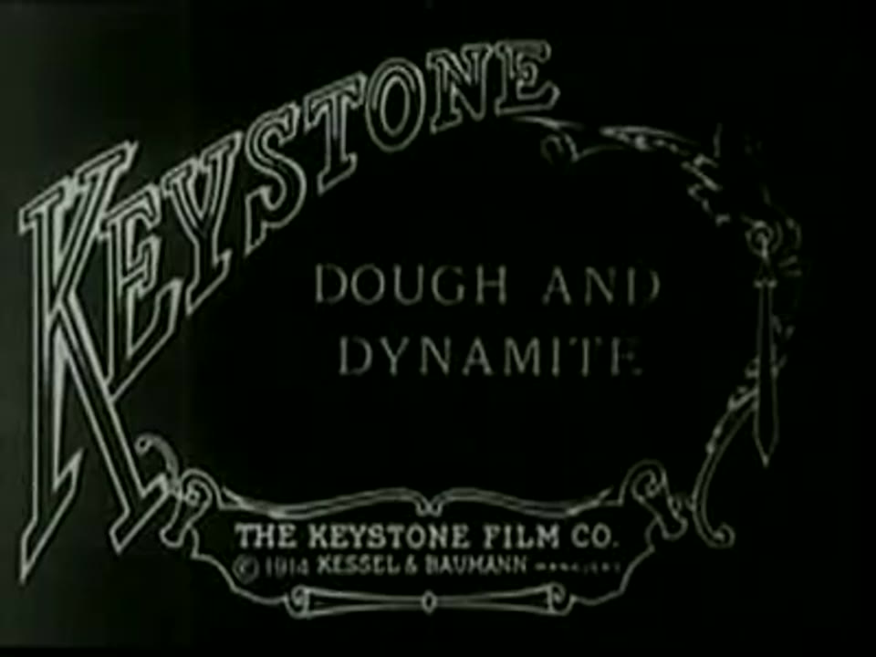 Charlie Chaplin's "Dough And Dynamite"