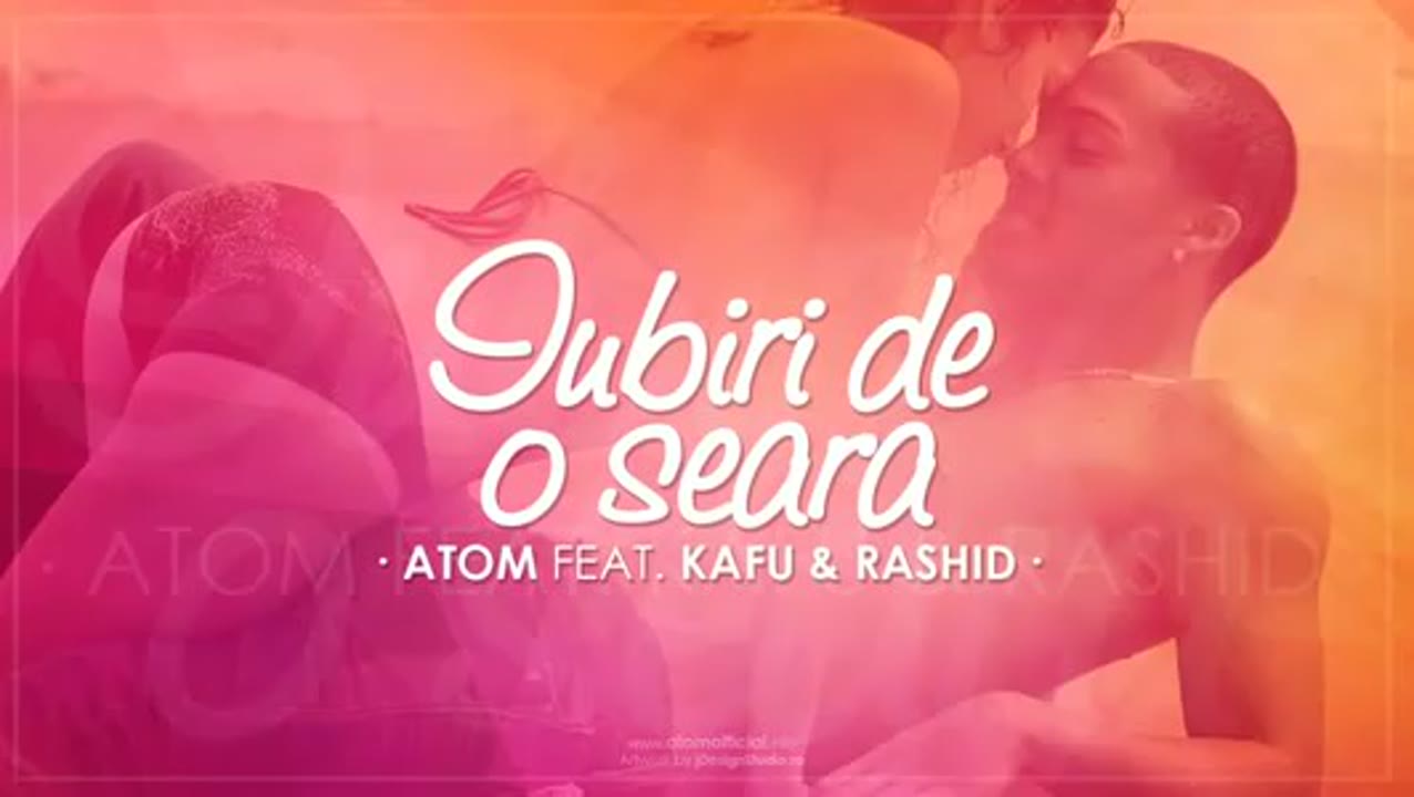 Atom feat. Kafu & Rashid - Iubiri de o seara (Music Video)