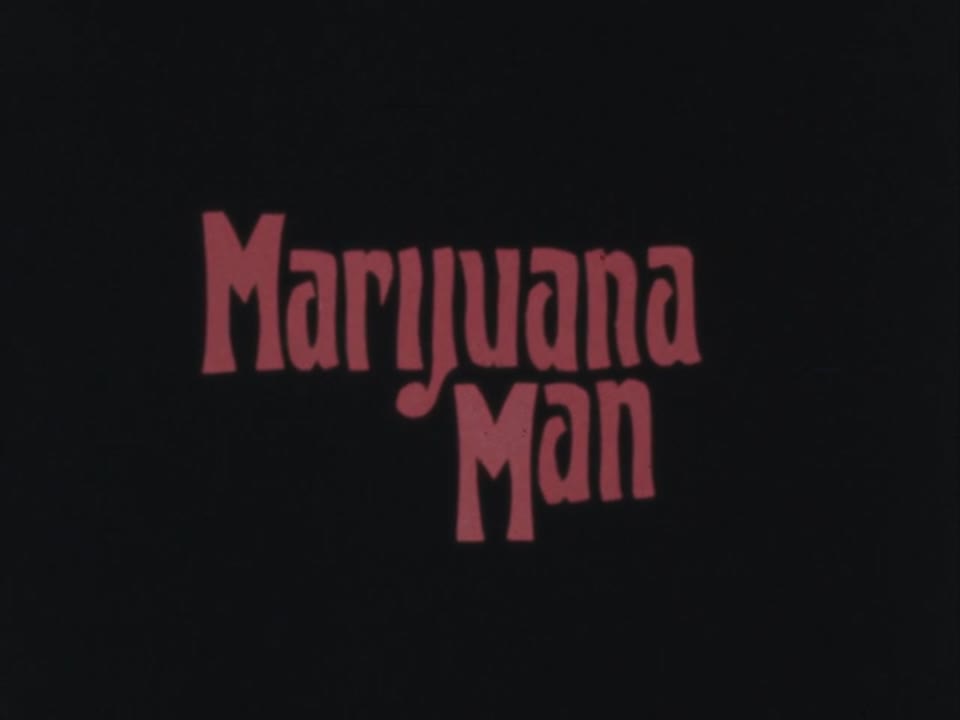Marijuana Man
