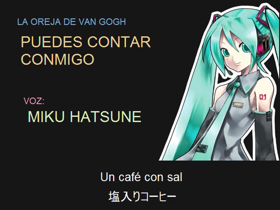 Puedes Contar Conmigo [ Hatsune Miku] (short Version) V 0.3