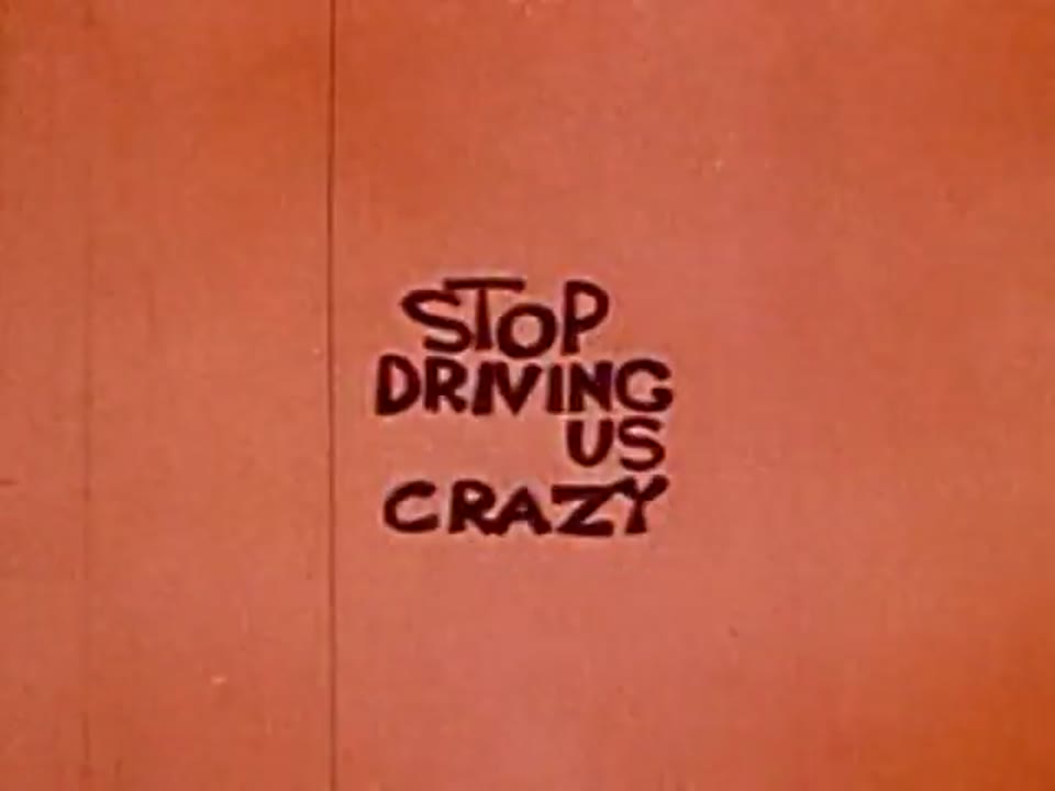 Stop Driving Us Crazy!