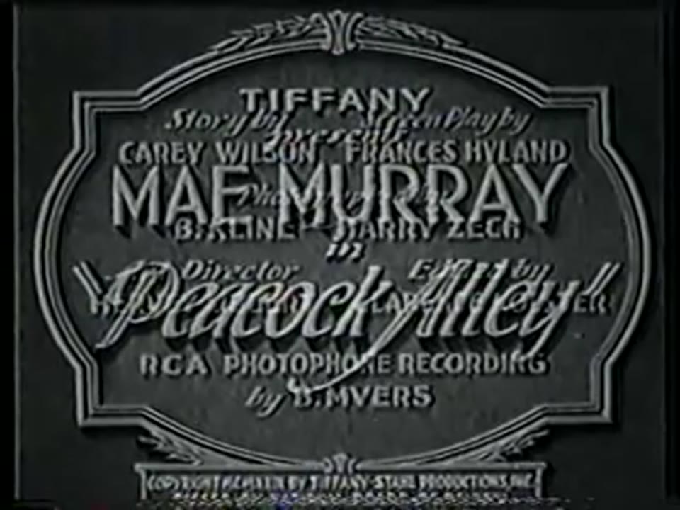 Peacock Alley 1930 Mae Murray, George Barraud, George Barraud, Richard Tucker