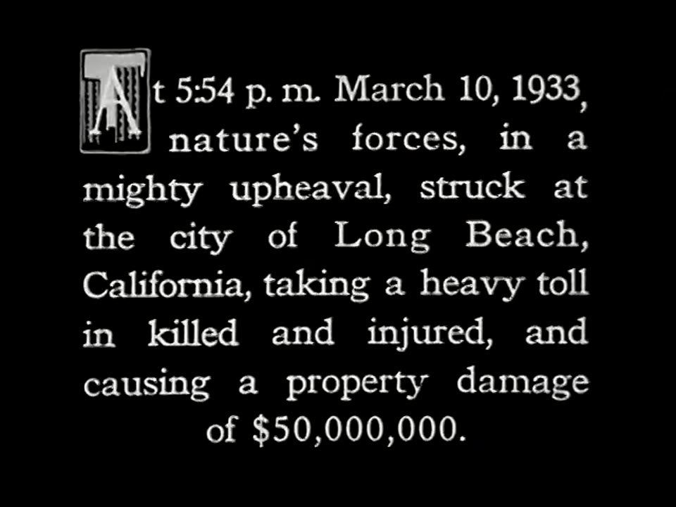 'QUAKE! Its effect on Long Beach and Compton California