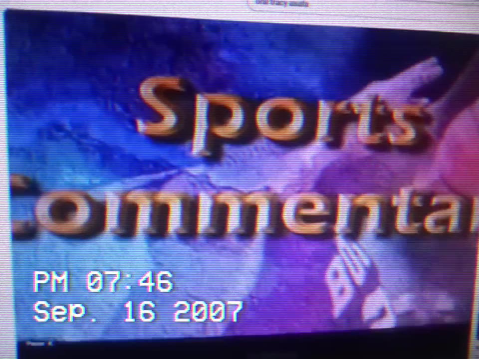 Sports Commentary Intro (September 16th, 2007)