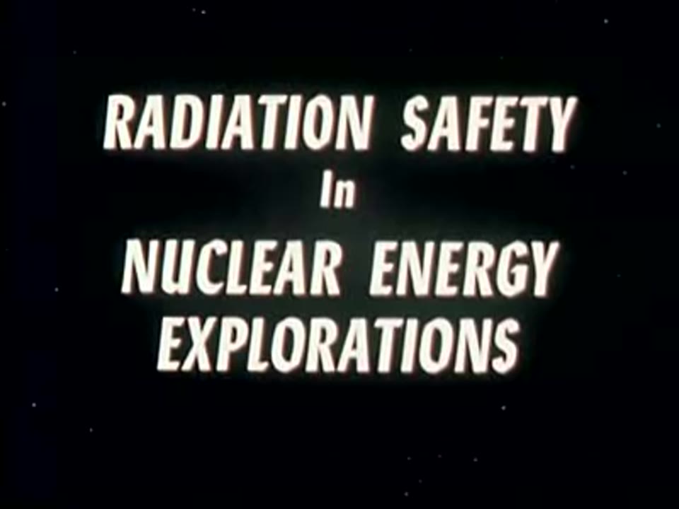 Radiation Safety in Nuclear Energy Explorations