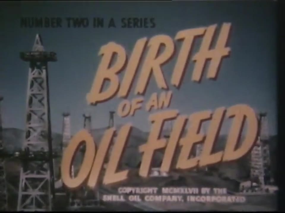 Birth of An Oilfield