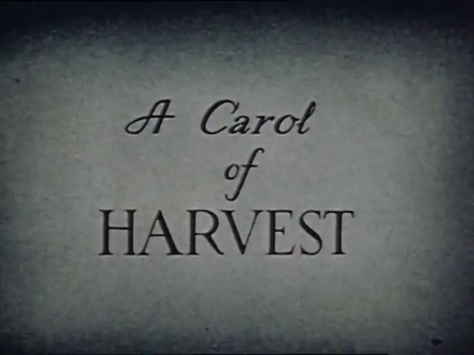 Carol of Harvest, A