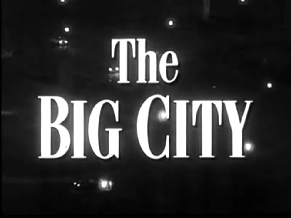 Big City, The